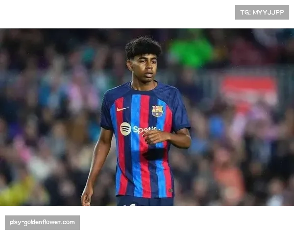 16岁亚马尔7次突破造绝杀 哈维体系激活新星高效输出